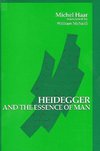 Haar, M: Heidegger and the Essence of Man