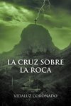 Coronado, V: Cruz Sobre La Roca