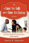 A Time to Talk and a Time to Listen
