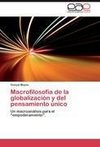 Macrofilosofía de la globalización y del pensamiento único
