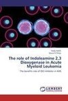 The role of Indoleamine 2,3 Dioxygenase in Acute Myeloid Leukemia