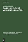 Das Plancksche Wirkungsquantum