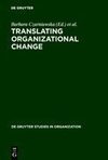 Translating Organizational Change