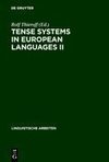 Tense Systems in European Languages II