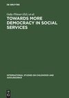 Towards More Democracy in Social Services