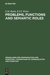 Problems, Functions and Semantic Roles