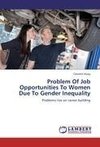 Problem Of Job Opportunities To Women Due To Gender Inequality