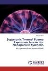 Supersonic Thermal Plasma Expansion Process for Nanoparticle Synthesis