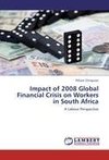 Impact of 2008 Global Financial Crisis on Workers in South Africa