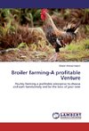 Broiler farming-A profitable Venture