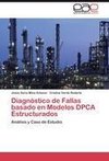 Diagnóstico de Fallas basado en Modelos DPCA Estructurados