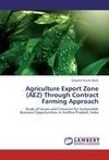Agriculture Export Zone (AEZ) Through Contract Farming Approach