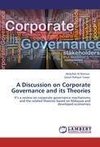 A Discussion on Corporate Governance and its Theories