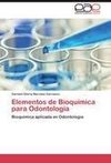 Elementos de Bioquímica para Odontología