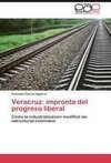 Veracruz: impronta del progreso liberal