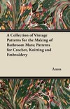 A Collection of Vintage Patterns for the Making of Bathroom Mats - Patterns for Crochet, Knitting and Embroidery