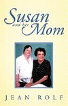 Susan and Her Mom
