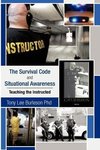 The Survival Code and Situational Awareness