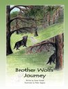 Brother Wolfs' Journey