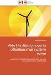 Aide à la décision pour la définition d'un système éolien
