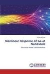 Nonlinear Response of Ga at Nanoscale