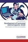 Development of laminated electromagnetic shield