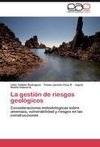 La gestión de riesgos geológicos