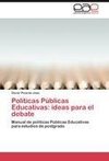 Políticas Públicas Educativas: ideas para el debate