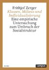 Klassen, Milieus und Individualisierung