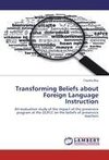 Transforming Beliefs about Foreign Language Instruction