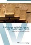 Kollisionen zwischen Hedge- und Private Equity Fonds