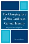The Changing Identity of Afro-Caribbean Cultural Identity