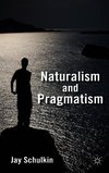 Schulkin, J: Naturalism and Pragmatism