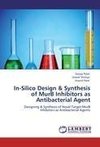 In-Silico Design & Synthesis of MurB Inhibitors as Antibacterial Agent