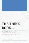 The Think Book...the Think Book of Quotations