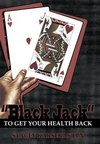 Black Jack to Get Your Health Back