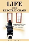 LIFE IN THE ELECTRIC CHAIR