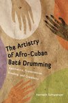 The Artistry of Afro-Cuban Bata Drumming