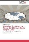 Historia y ficción en La Fiesta del Chivo de Mario Vargas Llosa