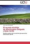 El mundo dividido   de Wáshington Delgado   (1950-1970)
