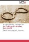 La Política Criminal en Venezuela