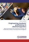 Engineering students' proficiency in electromagnetics