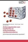 Anticoagulación con warfarina en enfermedades cardiovasculares