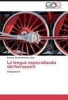 La lengua especializada del ferrocarril