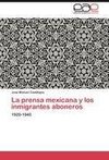 La prensa mexicana y los inmigrantes aboneros