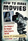 Lindenmuth, K:  How to Make Movies