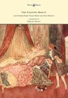 The Sleeping Beauty and Other Fairy Tales from the Old French - Illustrated by Edmund Dulac