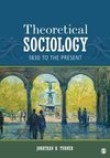 Turner, J: Theoretical Sociology