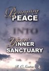 Bringing Peace Into Your Inner Sanctuary