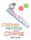 Colored Balloons and Clowns